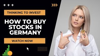 How to Buy Stocks in Germany May 2022