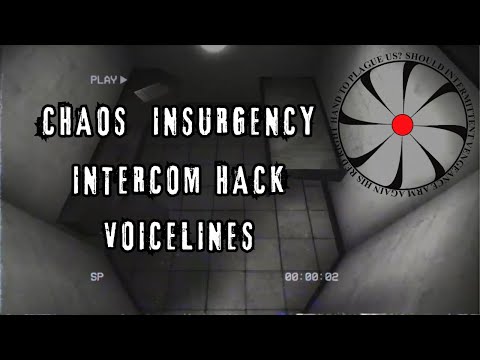 Chaos Insurgency Facility Raid Intercom Voicelines