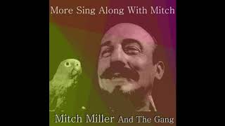 Mitch Miller - Billy Boy - The bear went over the mountain -