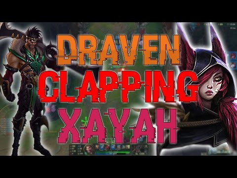 500K DRAVEN CLAPPING XAYAH I BORK DRAVEN CLAPPING NEW CHAMP