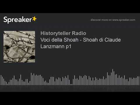 Voci della Shoah - Shoah di Claude Lanzmann p1 (part 4 di 18)