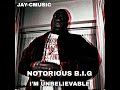 I'M UNBELIEVABLE JAY-CMUSIC #notoriousbig #biggie #biggiesmalls #iam #remix #hiphop #rap #90s