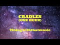 Cradles 1 HOUR