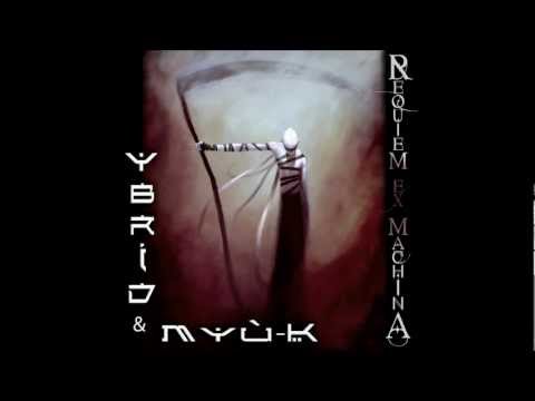 Ybrid & Myù-K - Requiem Ex Machina - Oliegovere - Acte 2 Part 2