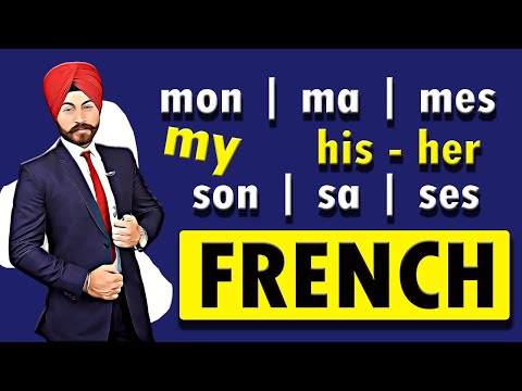 HOW TO USE MON MA MES IN FRENCH { LEARN FRENCH  POSSESSIVE ADJECTIVE } EUROPEAN +91 9779366201