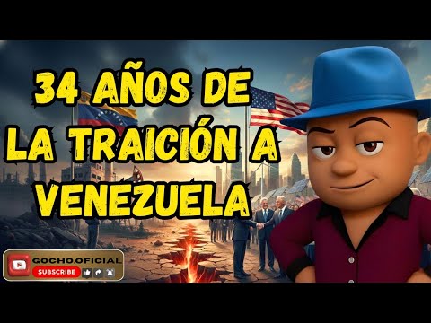 34 YEARS SINCE THE BETRAYAL OF VENEZUELA | 04FEB2026 | [GOCHO.OFFICIAL]
