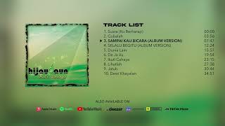 Download lagu Hijau Daun - Ikuti Cahaya (Full Album Stream) mp3