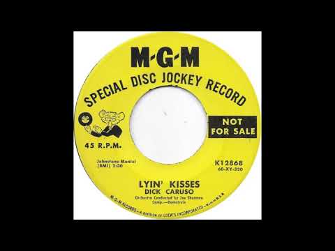 Dick Caruso (Lyin' Kisses)