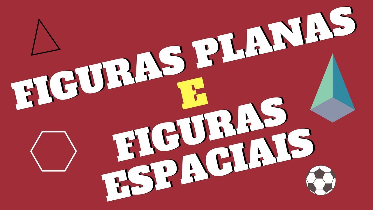 📌FIGURAS PLANAS E ESPACIAIS (Diferenças) [Prof. Alda]