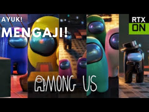 Among Us 3D RTX ON Episode 20 - 21 Juz 30 (Version Mengaji) Al-Qari'ah - Al-Bayyinah Tanpa Iklan