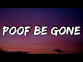 KyleYouMadeThat - Poof be Gone (Lyrics) ft. Yung Baby Tate, Yvette & Cheelebride [Tiktok song]