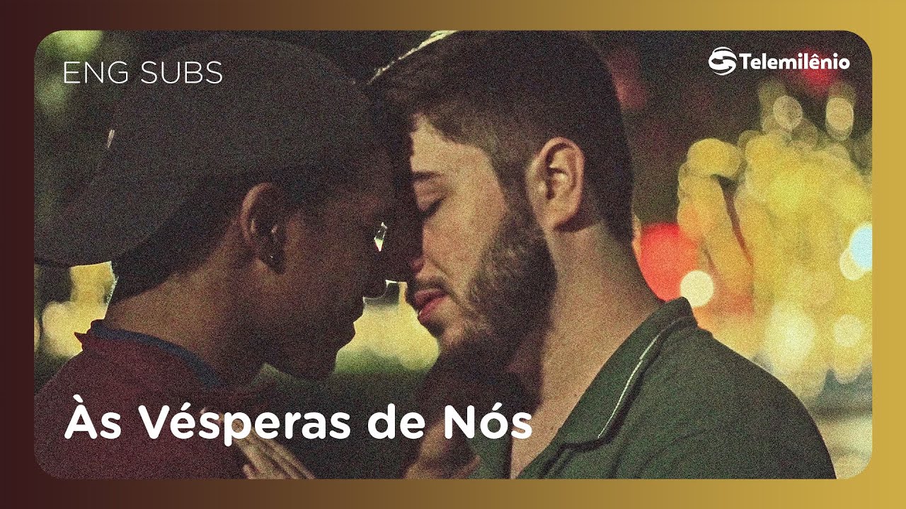 Às Vésperas de Nós | Curta gay
