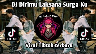 Download lagu DJ DIRIMU LAKSANA SURGA KU REMIX VIRAL TIKTOK FULL BASS TERBARU mp3 Download lagu DJ DIRIMU LAKSANA SURGA KU REMIX VIRAL TIKTOK FULL BASS TERBARU mp3
