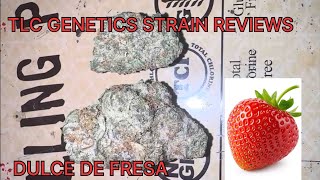 Dulce De Fresa Cannabis Flower (Strain Review): The TLC Genetic Show