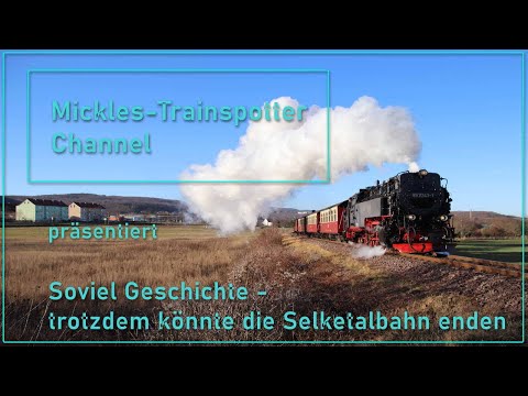 ☆☆☆ Soviel Geschichte ! Trotzdem könnte die Selketalbahn enden ☆☆☆