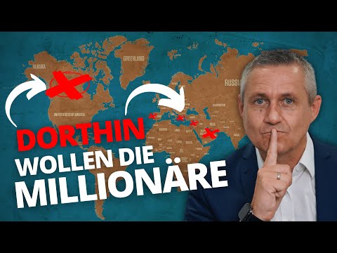 Die Millionäre fliehen – Wohin geht es?