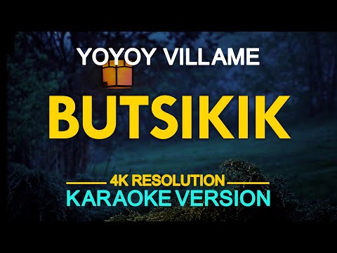 [KARAOKE] Butsikik - Yoyoy Villame