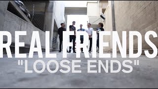 Real Friends - "Loose Ends"