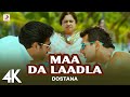 Maa Da Laadla Full Video Dostana John Abhishek Master Saleem Vishal Shekhar 4K