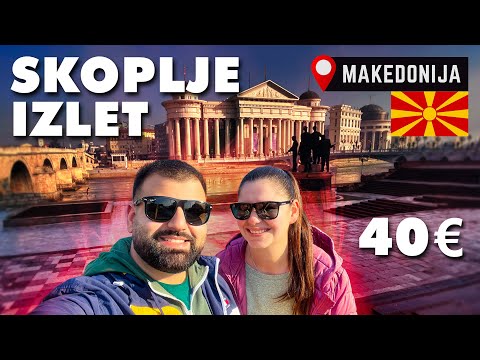 ŠTA SMO SVE VIDELI I JELI U SKOPLJE ZA JEDAN DAN! POTROŠILI manje od 50€!