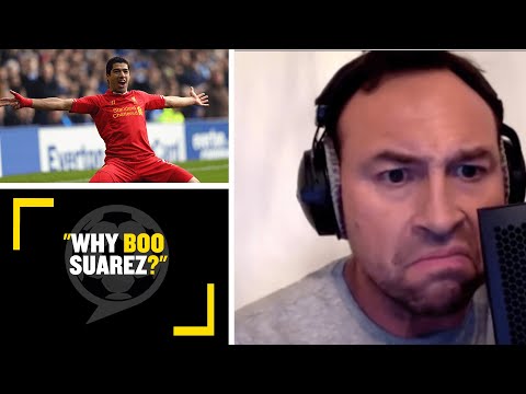 "WHY BOO LUIS SUAREZ??" Jason Cundy can't understand why Liverpool fans booed Suarez vs Atletico!