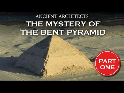 The Mystery of the Bent Pyramid of Egypt - Part 1 | Ancient Architects