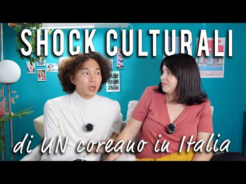 TRAUMI & SHOCK culturali di un coreano in Italia