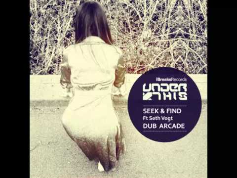 Under This :: Seek & Find (Ft. Seth Vogt) :: iBreaks