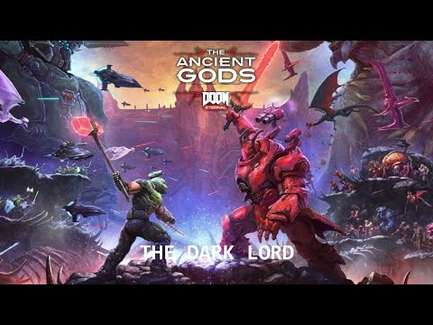 Doom Eternal: The Ancient Gods II - 4 The Dark Lord (100% Walkthrough)