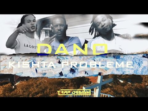 Dano - Kishta Problème (clip)