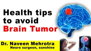 How to avoid Brain Tumor ? | Dr. Naveen Mehrotra Full Interview | Health Tips | Health Profile