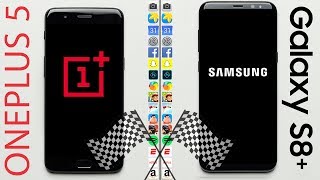 OnePlus 5 vs. Samsung Galaxy S8+ Speed Test