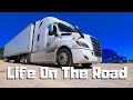 Over The Road Trucking Is A LOVE & HATE Relationship | Driving Almost 800 Miles Per Day In 11HRS |
