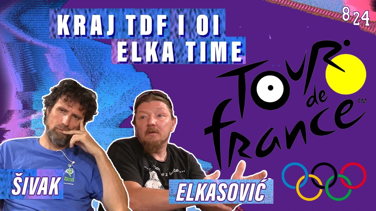 #37 Tour de France: završetak toura, najava olimpijskih /Šivak, Elkasović / Podcast 8 24