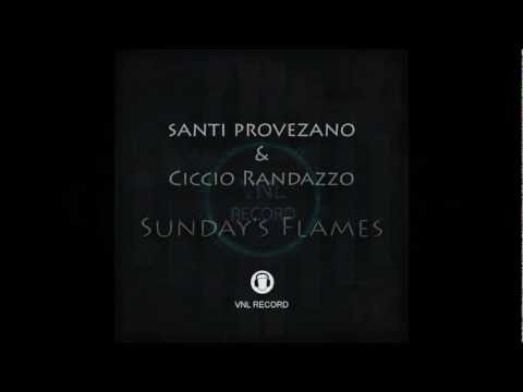 Santi Provenzano & Ciccio Randazzo - Sundays Flames - OUT NOW