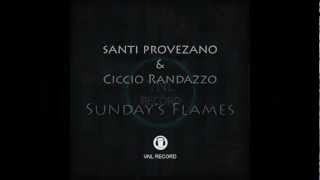 Santi Provenzano & Ciccio Randazzo - Sundays Flames - OUT NOW