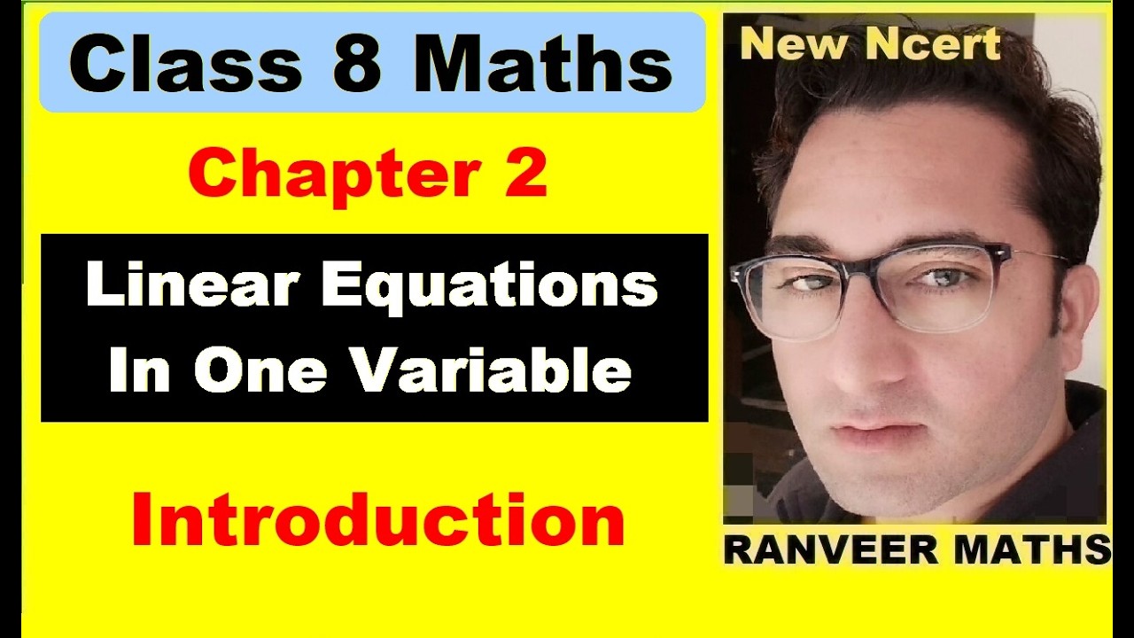 Class 8 Maths | Chapter 2 | Introduction | Linear Equations In One Variable | New NCERT