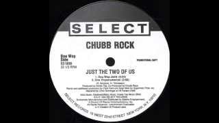 Chubb Rock ~ Just The Two Of Us (Doo Wop Joint) ~ Select Promo 1992 NYC