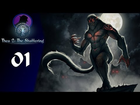Let's Play Thea 2 The Shattering - Part 1 - There's No Way This Goes Well!