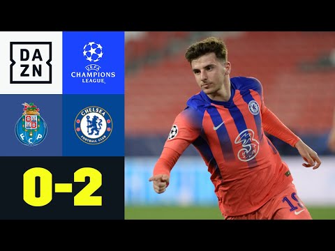 Effiziente Blues siegen dank Mount & Chilwell: Porto - Chelsea 0:2 | UEFA Champions League | DAZN