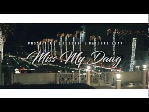 Posse TiTi x 10Gotti x DatGurl Shay- Miss My Dawg (RIP ThatBoyTyson)