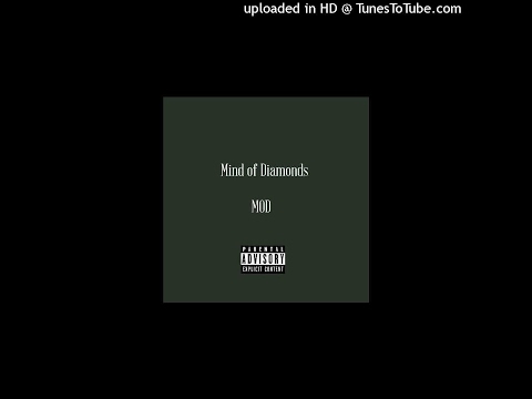MikQ ft. Uh Oh - MOD "Mind of Diamonds" Prod by. GoatProductions