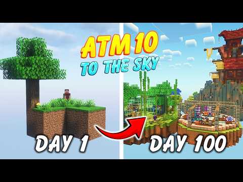 I Spent 100 Days in All The Mods 10 To The Sky - Making the ATM Star!