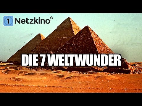 Die 7 Weltwunder (Dokumentation in voller Länge)
