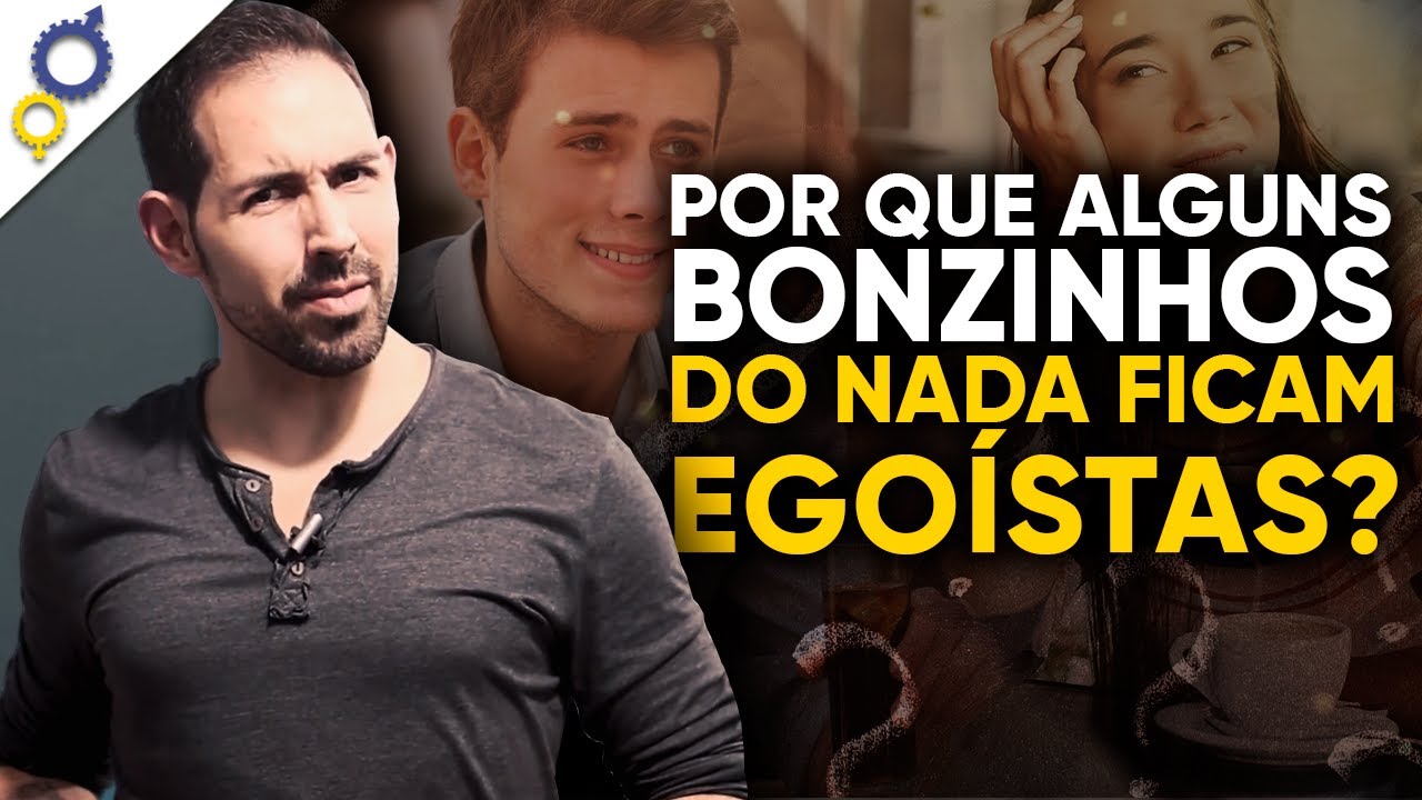 POR QUE BONZINHOS DO NADA SE REVOLTAM E FICAM EGOÍSTAS?