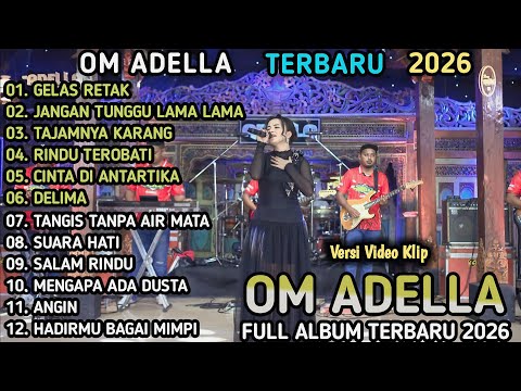 GELAS RETAK - Tasya Rosmala - JANGAN TUNGGU LAMA LAMA - FULL ALBUM OM ADELLA TERBARU