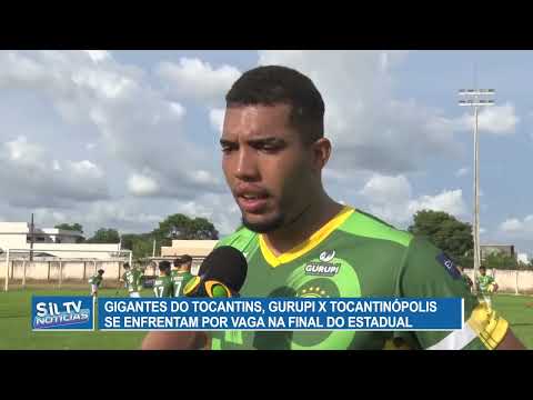 Gigantes do Tocantins, Gurupi x Tocantinópolis se enfrentam por vaga na final do Estadual