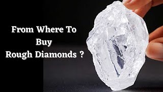 From Where To Buy Rough Diamond ? (In English with subtitles)