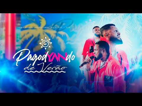 PagodYANdo De Verão - Completo (1 hora e 10 minutos de pagode)