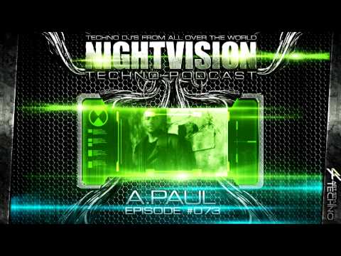 A.Paul [POR] - NightVision Techno PODCAST 73 pt.5 3rd Anniversary